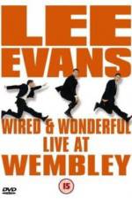 Watch Lee Evans: Wired and Wonderful - Live at Wembley Merdb