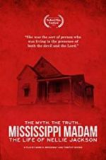 Watch Mississippi Madam: The Life of Nellie Jackson Merdb