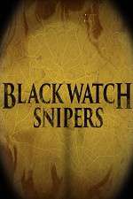 Watch Black Watch Snipers Merdb