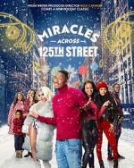 Watch Miracles Across 125th Street Merdb