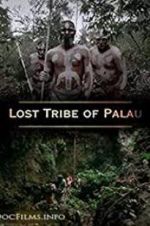 Watch Lost Tribe of Palau Merdb