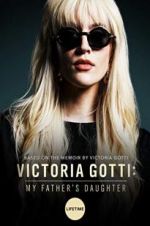 Watch Victoria Gotti: My Father\'s Daughter Merdb