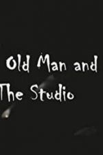 Watch The Old Man and the Studio Merdb