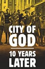 Watch City of God: 10 Years Later Merdb