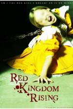 Watch Red Kingdom Rising Merdb