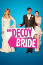 Watch The Decoy Bride Merdb