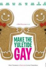 Watch Make the Yuletide Gay Merdb