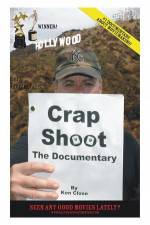 Watch Crap Shoot The Documentary Merdb
