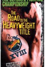 Watch UFC 18 Road to the Heavyweight Title Merdb