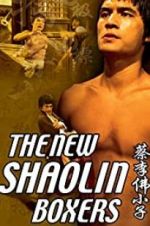 Watch The New Shaolin Boxers Merdb