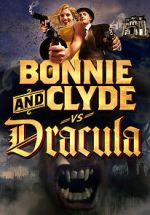 Watch Bonnie & Clyde vs. Dracula Merdb