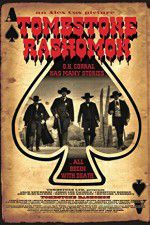 Watch Tombstone-Rashomon Merdb