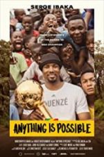 Watch Anything is Possible: A Serge Ibaka Story Merdb