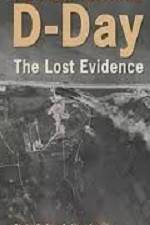 Watch D-Day The Lost Evidence Merdb