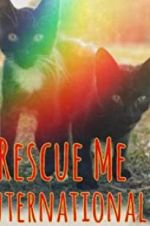 Watch Rescue Me: International Merdb