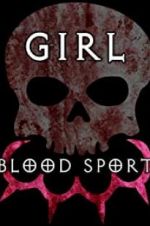 Watch Girl Blood Sport Merdb