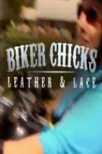 Watch Biker Chicks: Leather & Lace Merdb