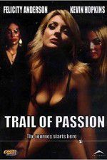 Watch Trail of Passion Merdb