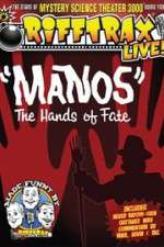 Watch RiffTrax Live: Manos - The Hands of Fate Merdb
