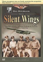 Watch Silent Wings: The American Glider Pilots of World War II Merdb
