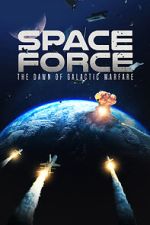 Watch Space Force: The Dawn of Galactic Warfare Merdb