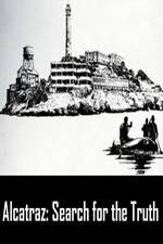 Watch Alcatraz: Search for the Truth Merdb