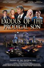 Watch Exodus of the Prodigal Son Merdb