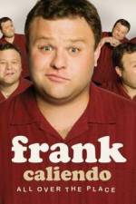 Watch Frank Caliendo: All Over the Place Merdb