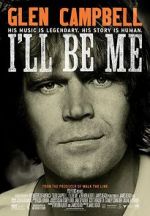 Watch Glen Campbell: I\'ll Be Me Merdb