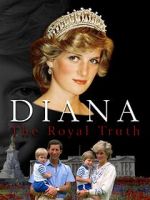 Watch Diana: The Royal Truth Merdb