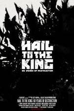 Watch Hail to the King: 60 Years of Destruction Merdb