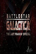 Watch Battlestar Galactica: The Last Frakkin\' Special Merdb