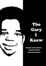Watch The Gary I Knew Merdb