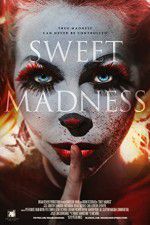 Watch Sweet Madness Merdb