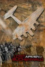 Watch Lost Airmen of Buchenwald Merdb