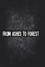 Watch From Ashes to Forest Merdb