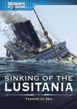 Watch Sinking of the Lusitania: Terror at Sea Merdb