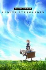 Watch Violet Evergarden: Recollections Merdb