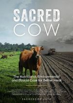 Watch Sacred Cow: The Nutritional, Environmental and Ethical Case for Better Meat Merdb