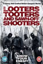 Watch Looters, Tooters and Sawn-Off Shooters Merdb