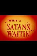 Watch Satan\'s Waitin\' Merdb