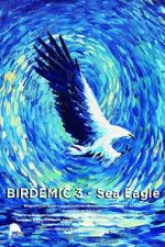 Watch Birdemic 3: Sea Eagle Merdb