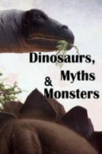 Watch Dinosaurs, Myths and Monsters Merdb