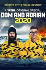 Watch Dom and Adrian: 2020 Merdb