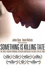 Watch Something Is Killing Tate Merdb