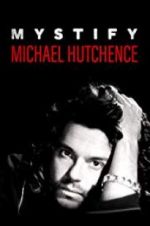 Watch Mystify: Michael Hutchence Merdb