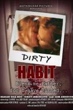 Watch Dirty Habit Merdb