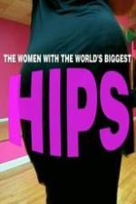 Watch World\'s Biggest Hips Merdb