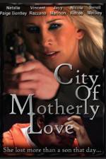 Watch City of Motherly Love Merdb