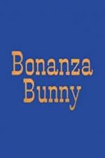 Watch Bonanza Bunny Merdb